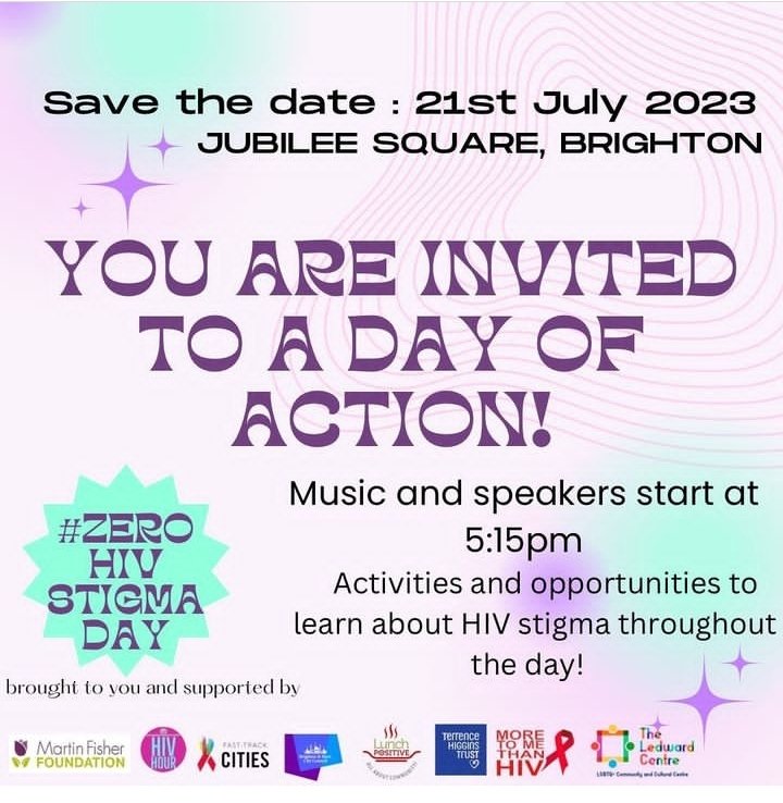 Save the date!! 21st July - Jubalee Square, Brighton #zerohivstigmaday #hiv #hivstigma