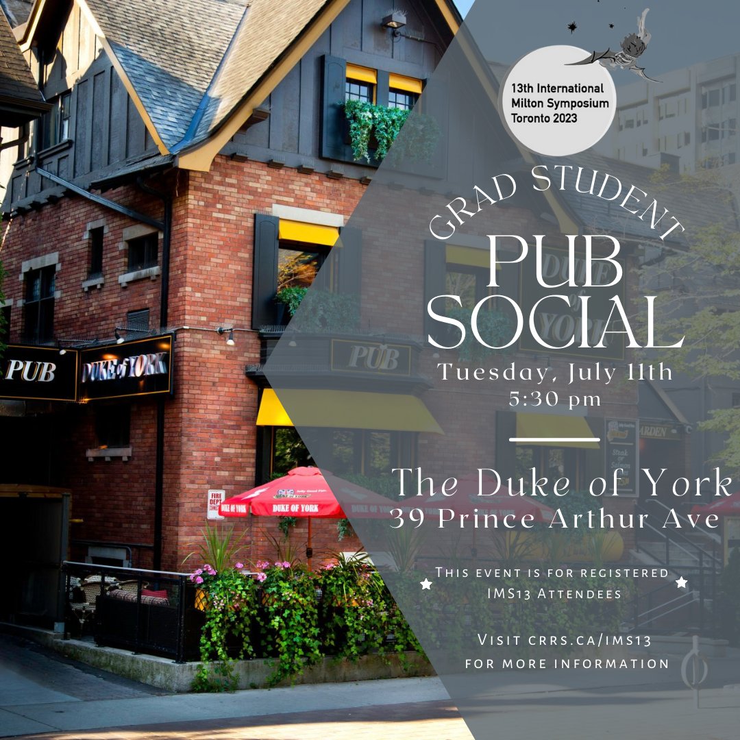 MiltonSymposium's tweet photo. Calling all graduate students attending #IMS13! On July 11th, the IMS is hosting a pub social for graduate students at the Duke of York starting at 5:30pm. First drink free for conference registrants. If you haven’t already, register for the conference at https://t.co/DqfdhsI8Cu! https://t.co/1Iritc9uY9