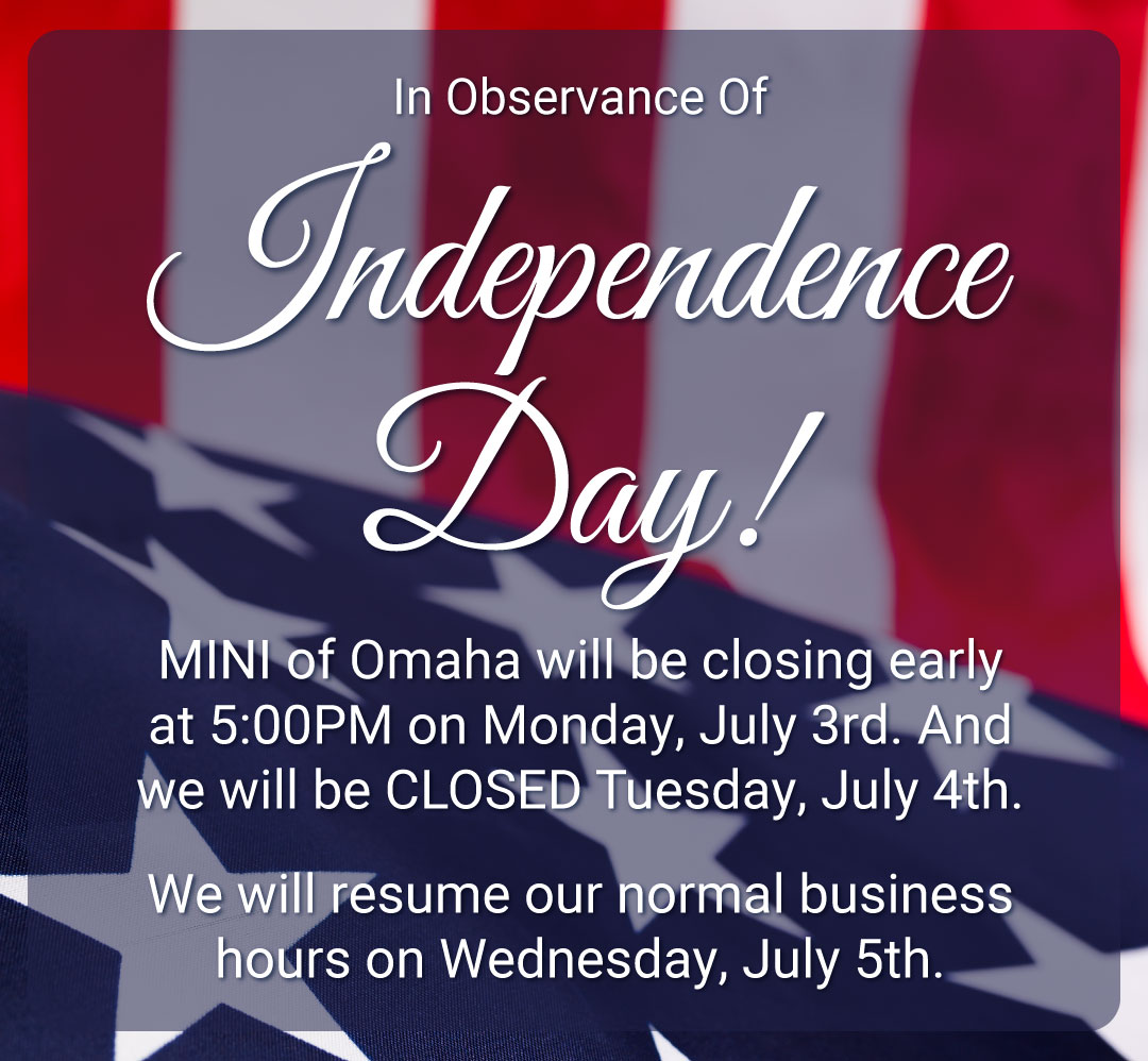 MINIofOmaha's tweet photo. In observance of the 4th of July, MINI of Omaha will close early on Monday, July 3rd, at 5:00 PM; we will remain closed on Tuesday, July 4th. 🇺🇸🎆

We will resume our regular business hours on Wednesday, July 5th. https://t.co/qhhiteZlpx