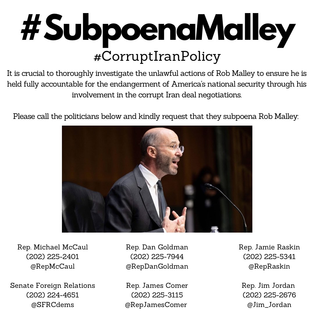 We urge @OversightDems @GOPoversight @HouseForeign @SFRCdems to subpoena @Rob_Malley and demand answers concerning his illegal conduct that endangers American national security.

Call the politicians below and ask them to #SubpoenaMalley for his #CorruptIranPolicy.