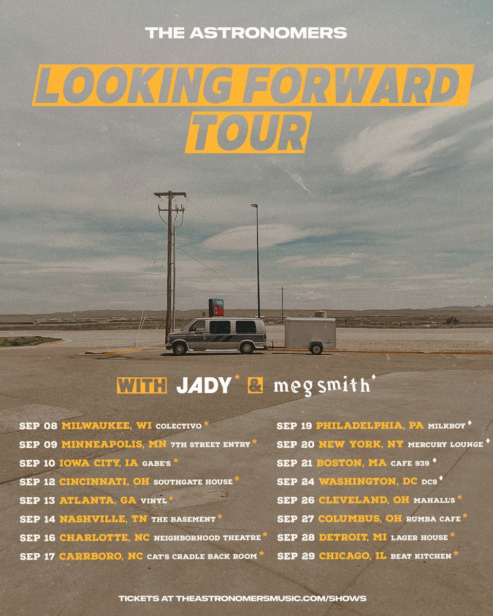 Tickets are on sale now for the “Looking Forward” tour!!! Alsooooo we are so happy to have @megsmithlol and Jady coming along to play these shows with us!! This is our biggest headline tour yet!! See you this fall 🙂

Tickets: theastronomersmusic.com/shows