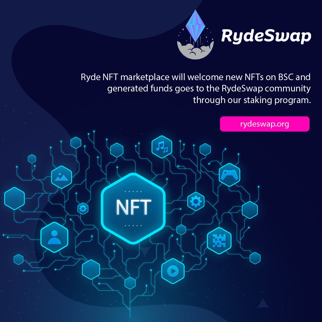 Ryde NFT marketplace will welcome new NFTs on BSC and generated funds goes to the RydeSwap community through our staking program. #RydeSwap #NFT #staking #cryptocurrency