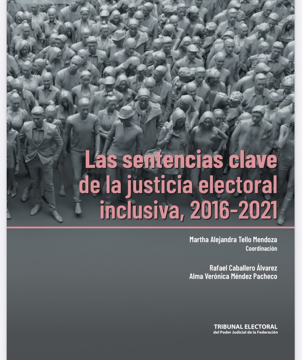 Buenos días ☀️ les comparto que hicimos con <a href="/RafaelCaballe15/">Rafael Caballero</a> y Vero Méndez un resumen de las sentencias clave de la justicia electoral inclusiva de 2016 a 2021. Aqui pueden encontrar la compilación te.gob.mx/publicaciones/…