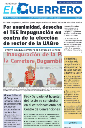 perioElGuerrero's tweet photo. Buen día 🌤️
En portada, viernes 30 de junio del 2023     
Por unanimidad, desecha el TEE impugnación en contra de la elección de rector de la UAGro
Lea nuestra edición digital del día de hoy: 📷
https://t.co/QGmVO4pPdn https://t.co/Vk0DiHVQ7c