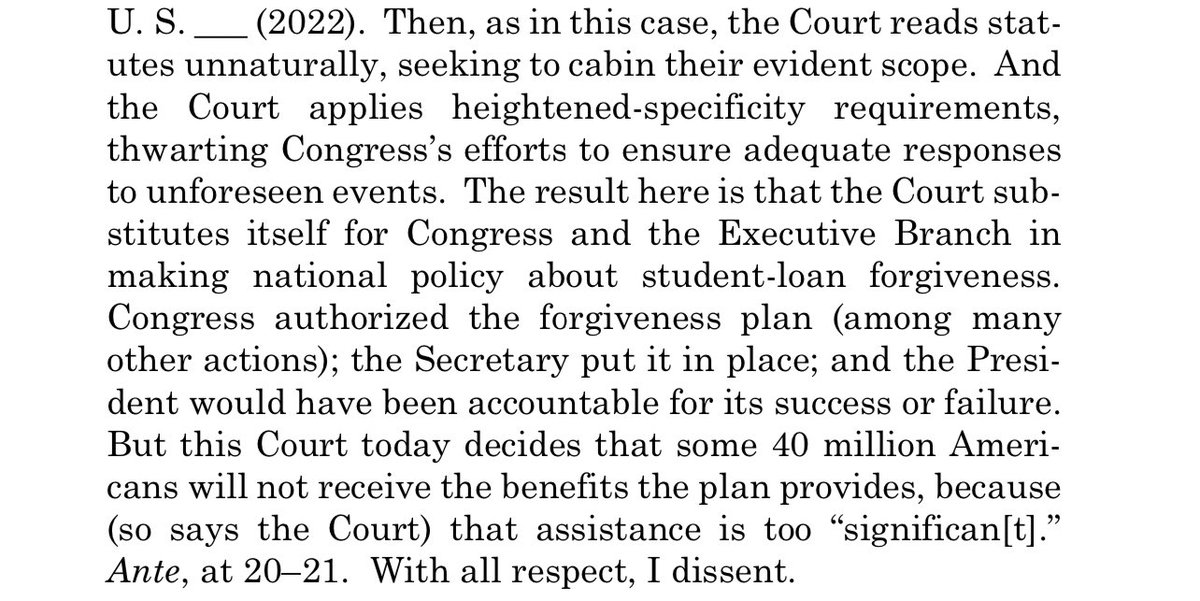 From Justice Kagan’s dissent in the #StudentLoanForgiveness case: “The result here is that the Court substitutes itself for Congress and the Executive Branch in making national policy about student-loan forgiveness.”