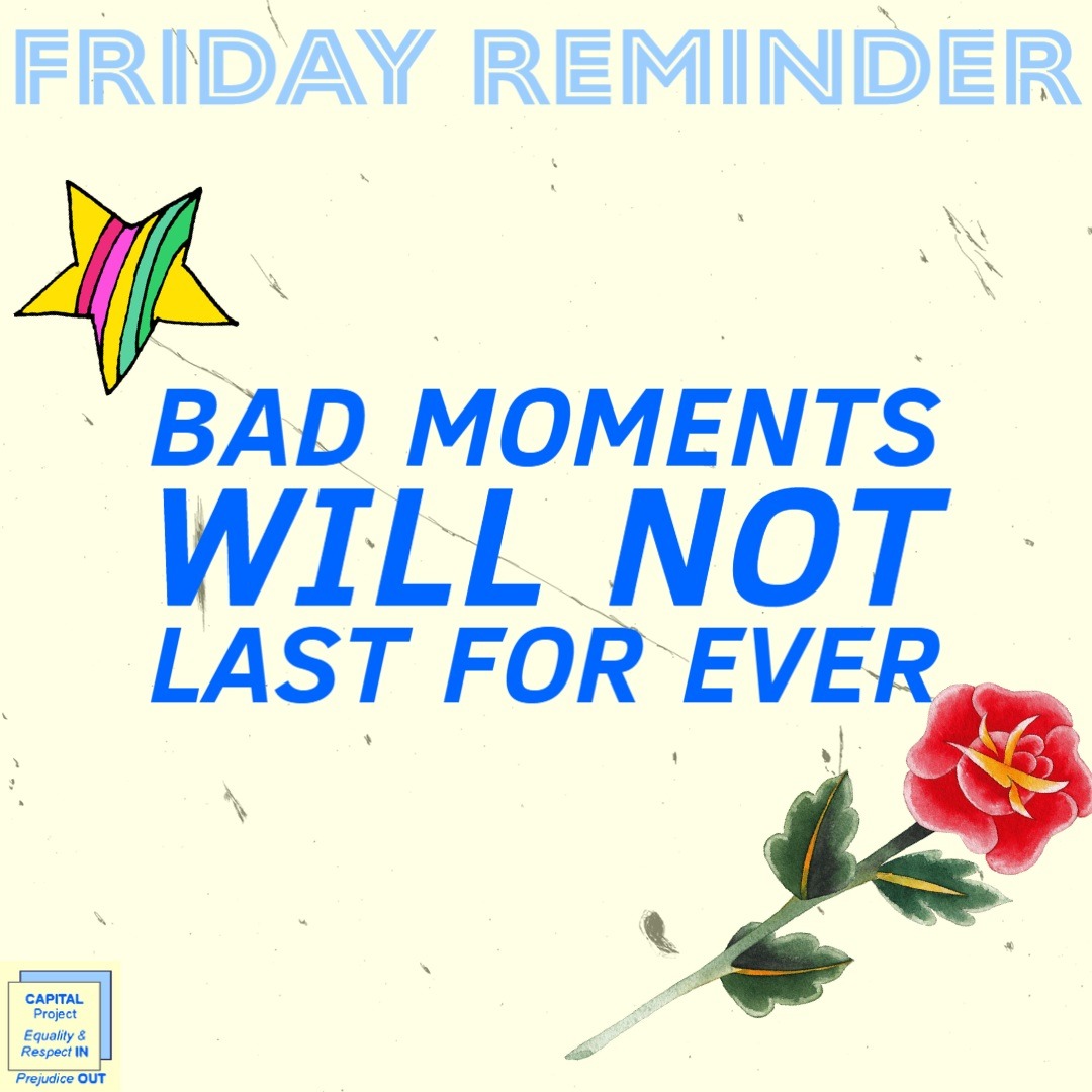 #FridayReminder: bad moments will not last for ever

Find #LocalServices in #WestSussex
➡️capitalproject.org
➡️pathfinderwestsussex.org.uk
#MentalHealthMatters #MentalHealthAwareness #MentalHealth  #EndSitgma #Community #Advocate #LivedExperience #Mindfulness #Mind #MindMatters