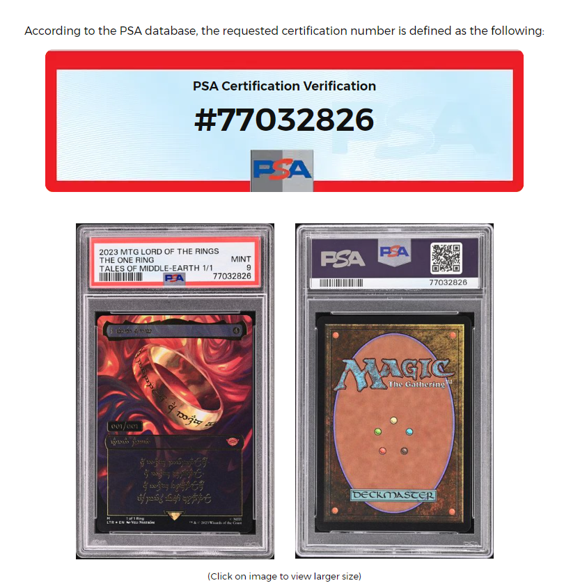🚨 Confirmation 🚨 

What everyone has been waiting for...the 1/1 The One Ring!

psacard.com/cert/77032826