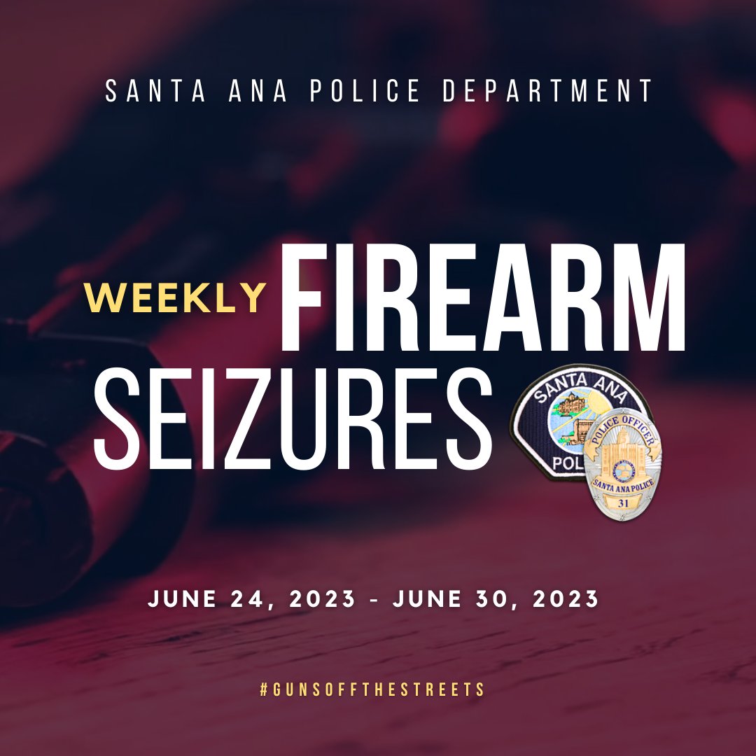 SantaAnaPD's tweet photo. #SantaAnaPD #WeeklyFirearmSeizures 06/24/23 - 06/30/23
#GunsOffTheStreets #safercommunity #ourTOPpriority #WeAreSAPD #CommunityFirst https://t.co/F8ZwYXqtkw