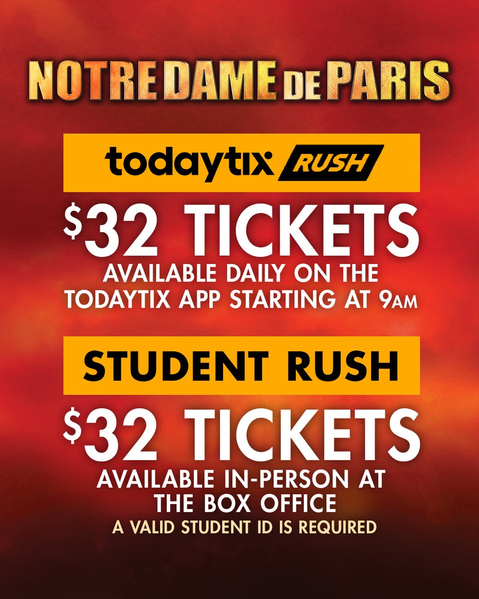 Join us in NYC! A limited number of rush tickets are available to everyone through the TodayTix app and to students in-person at the David H. Koch Theater Box Office. 
For more details, visit notredamedeparis.com