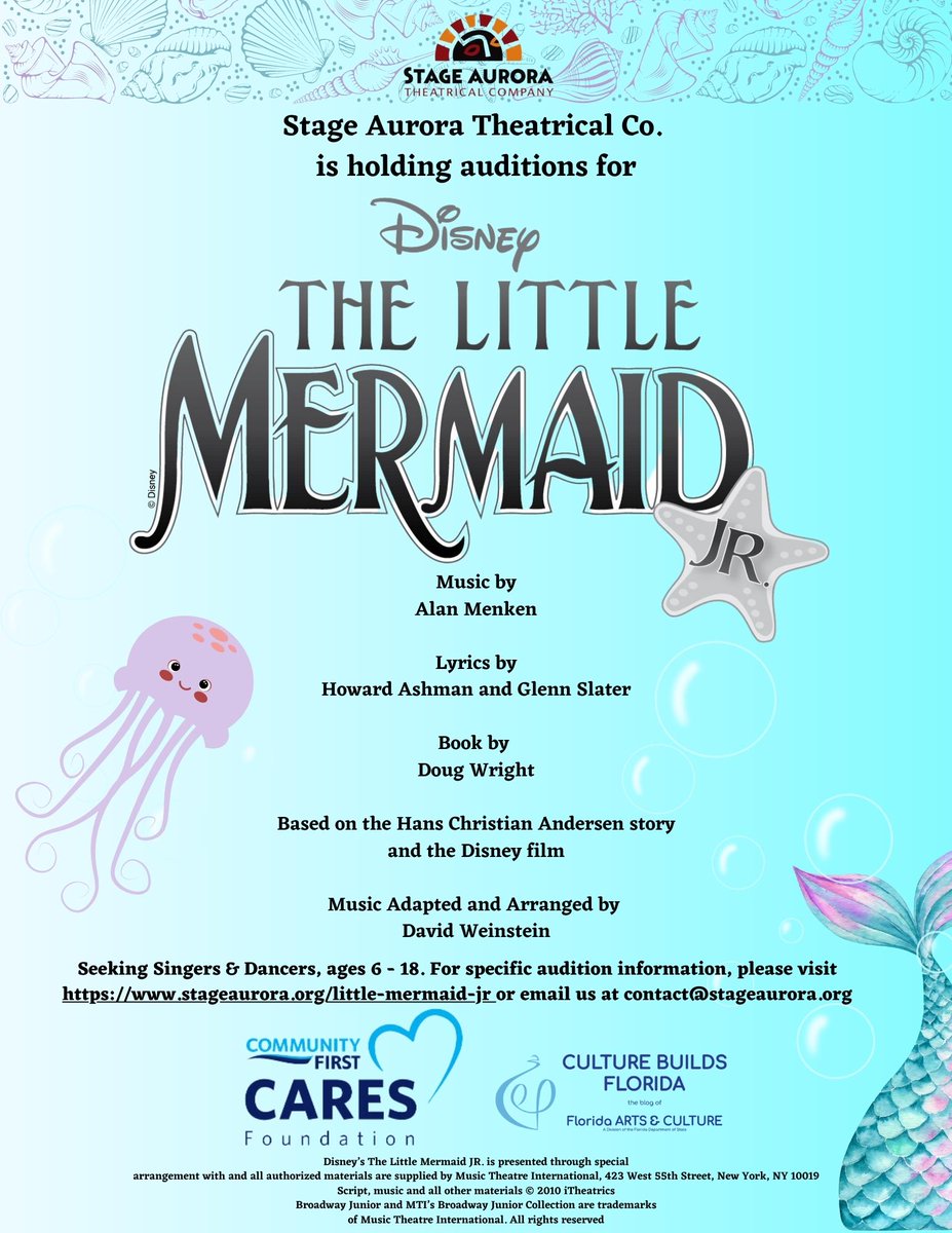 AUDITION for Disney's 'THE LITTLE MERMAID, Jr. Ages 6-18. Come flip your fins with a song or dance. July 14-16 and July 22-23. Visit stageaurora.org Thank you to the Community First Cares Foundation as our title sponsor for Disney's The Little Mermaid, Jr. @CommFirstCU