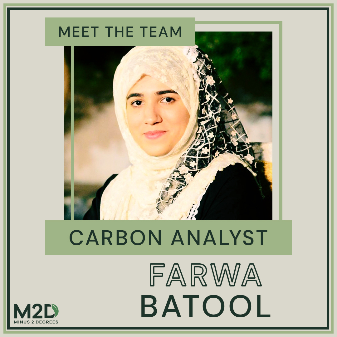 ‼️MEET FARWA‼️

I am a passionate Environmental Engineer and Carbon Analyst working in M2D which is striving for sustainable and better environment for all.  

#M2D #Minus2Degrees #reducecarbon #climatechange #carbonemissions #carbonfootprint #lifecycleanalysis #meettheteam