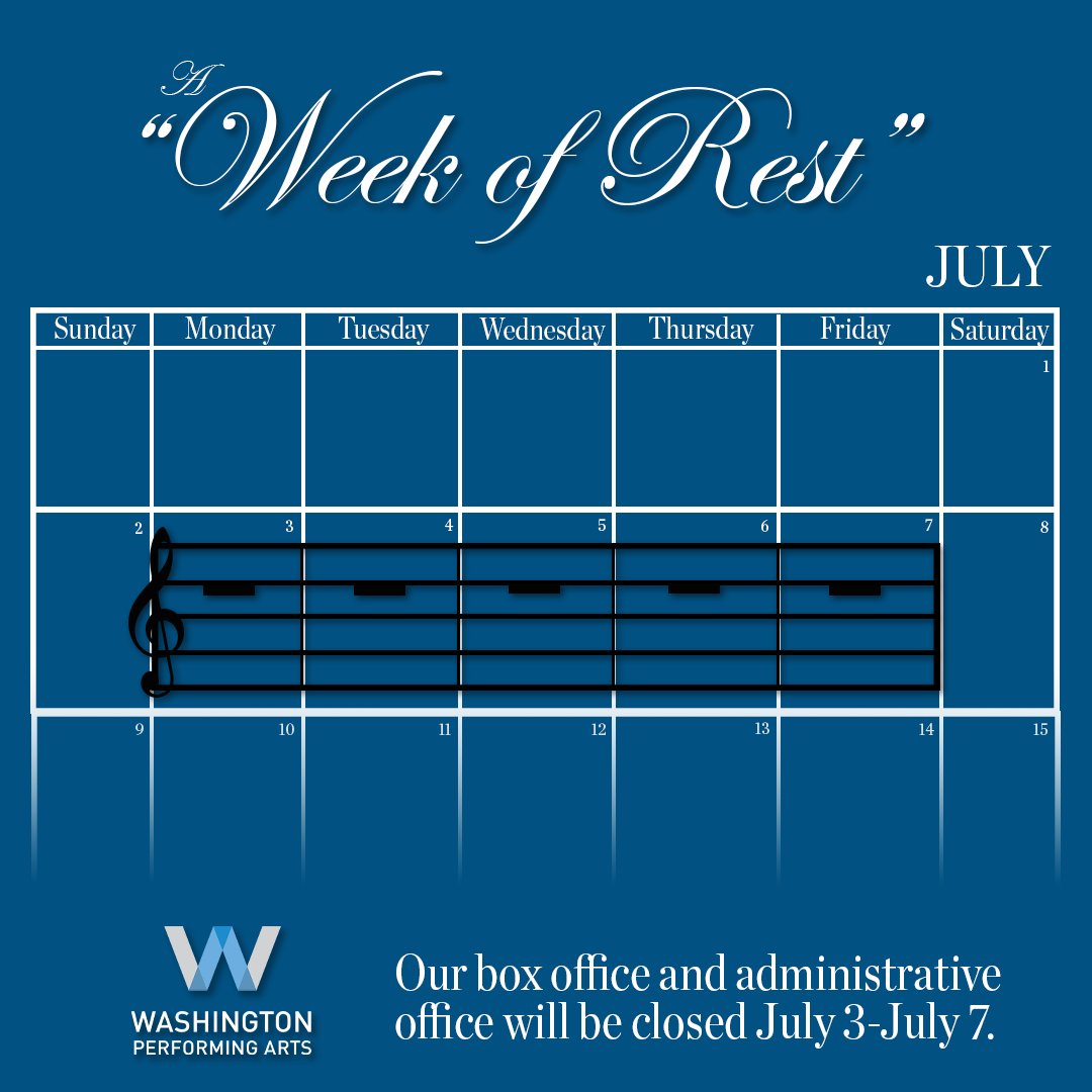 WashPerformArts's tweet image. The Washington Performing Arts staff is taking a 🎼Week of Rest to relax &amp;amp; recharge!

Our offices will be closed July 3 - July 7. We will be open again on Mon, July 10.

#MusicJoke #MusiciansGetIt