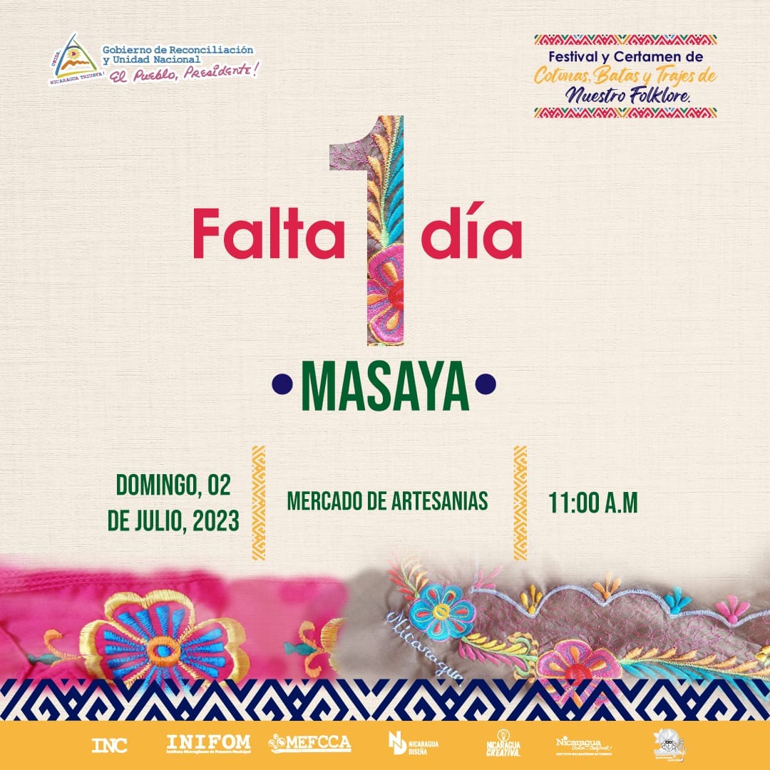 #Masaya #Cotona

 😍¡Faltan 1 dia!  Para el 𝙁𝙚𝙨𝙩𝙞𝙫𝙖𝙡 𝙮 𝘾𝙚𝙧𝙩𝙖𝙢𝙚𝙣 𝙙𝙚 𝘾𝙤𝙩𝙖𝙣𝙖𝙨, 𝘽𝙖𝙩𝙖𝙨 𝙮 𝙏𝙧𝙖𝙟𝙚𝙨 𝙙𝙚 𝙉𝙪𝙚𝙨𝙩𝙧𝙤 𝙁𝙤𝙡𝙠𝙡𝙤𝙧𝙚

😍 Este domingo, 02 de julio, desde el Mercado de las Artesanías de la Ciudad Creativa de #Masaya.
