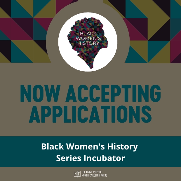 Writing a book about #BlackWomensHistory? Learn about our #BWHSeries incubator (application deadline TOMORROW) which will allow selected applicants to receive feedback on their work-in-progress from series eds. @drashleyfarmer @TLeFlouria @DainaRameyBerry ow.ly/pep350OPHoB