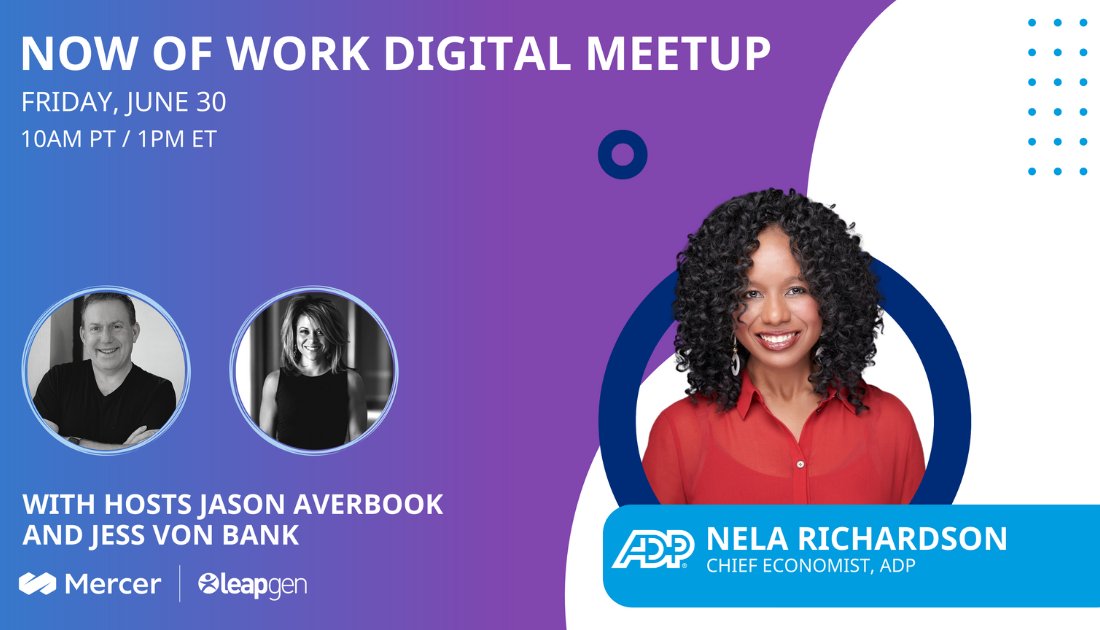 ADP's tweet photo. ICYMI: ADP chief economist @NelaRichardson will be joining @JessVonBank and @JasonAverbook on the Now of Work digital meetup this afternoon.

Join them live and hear their expert insights on the world of work at: https://t.co/bB06MHa1f0

@Mercer @Leapgen #NowofWork https://t.co/9KGmxc2S7K