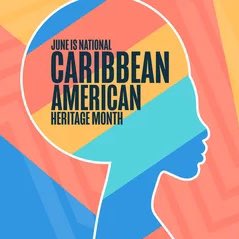 Maya Angelou PCS would like to wish everyone a happy National Caribbean-American Heritage Month!