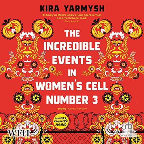 W. F. Howes Ltd (@wfhowes) on Twitter photo 2. The Incredible Events in Women’s Cell Number 3 by @kira_yarmysh, read by <a href="/estherwane/">Esther Wane</a>
A young woman arrested at a Moscow anti-corruption rally gets to know her 5 cellmates in a Russian detention centre
bit.ly/3JAMM9L 2. The Incredible Events in Women’s Cell Number 3 by @kira_yarmysh, read by <a href="/estherwane/">Esther Wane</a>
A young woman arrested at a Moscow anti-corruption rally gets to know her 5 cellmates in a Russian detention centre
bit.ly/3JAMM9L