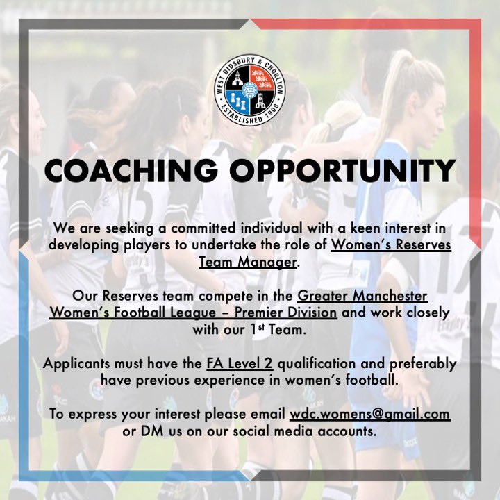 COACHING OPPORTUNITY

West Didsbury &amp; Chorlton AFC Women - Reserves Team Manager

DM us or email us at wdc.womens@gmail.com to express your interest!