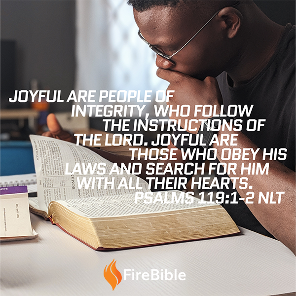 firebibles's tweet photo. FireBible note for Psalm 119:1  - JOYFUL ARE PEOPLE OF INTEGRITY. The Word is presented as the psalm writer’s comfort, protection, treasure, rule for life, delight to his heart &amp; soul, &amp; resource for all his needs.
More notes, articles, &amp; x-references available in the FireBible. https://t.co/N3PsgcYsgF