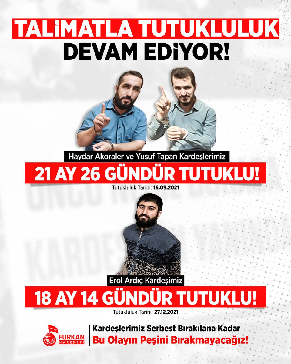 HlyaAkda13's tweet photo. 3 Furkan Hareketi Mensubunun Haksız Tutuklulukları Devam Ediyor!  Adalet gelene kadar kardeşlerimiz için mücadeleye devam edeceğiz.  Artık Tahliyeİstiyoruz https://t.co/ihwOxdT0O7