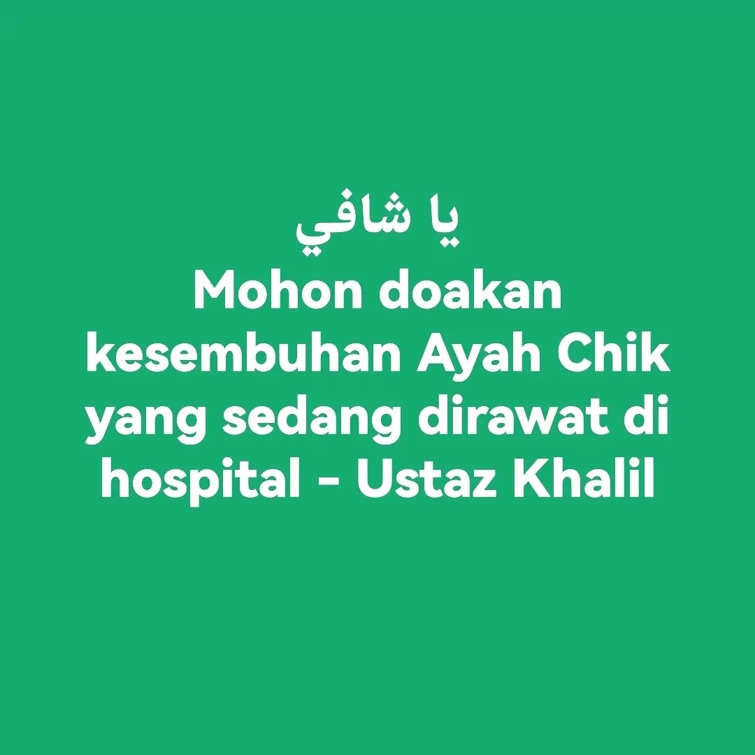 syahirnomic's tweet photo. Mohon doa &amp; solat hajat khusus untuk kesembuhan Ayahanda Tuan Guru @abdulhadiawang.

Kesihatan Ayahanda sedikit merosot sebelum Aidiladha, dan kini sedang menerima rawatan dan pemantauan lanjut oleh pihak doktor di hospital.

- Ustaz Khalil @KhalilAbdHadi https://t.co/MJtCZXgpM0