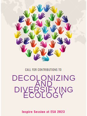 Are you coming to #ESA2023 at Portland? We are hosting the second version of the 'Decolonizing and Diversifying Ecology' session on August 10th and are looking for new speakers to join us! If you're interested or know someone that might be, just DM me! +