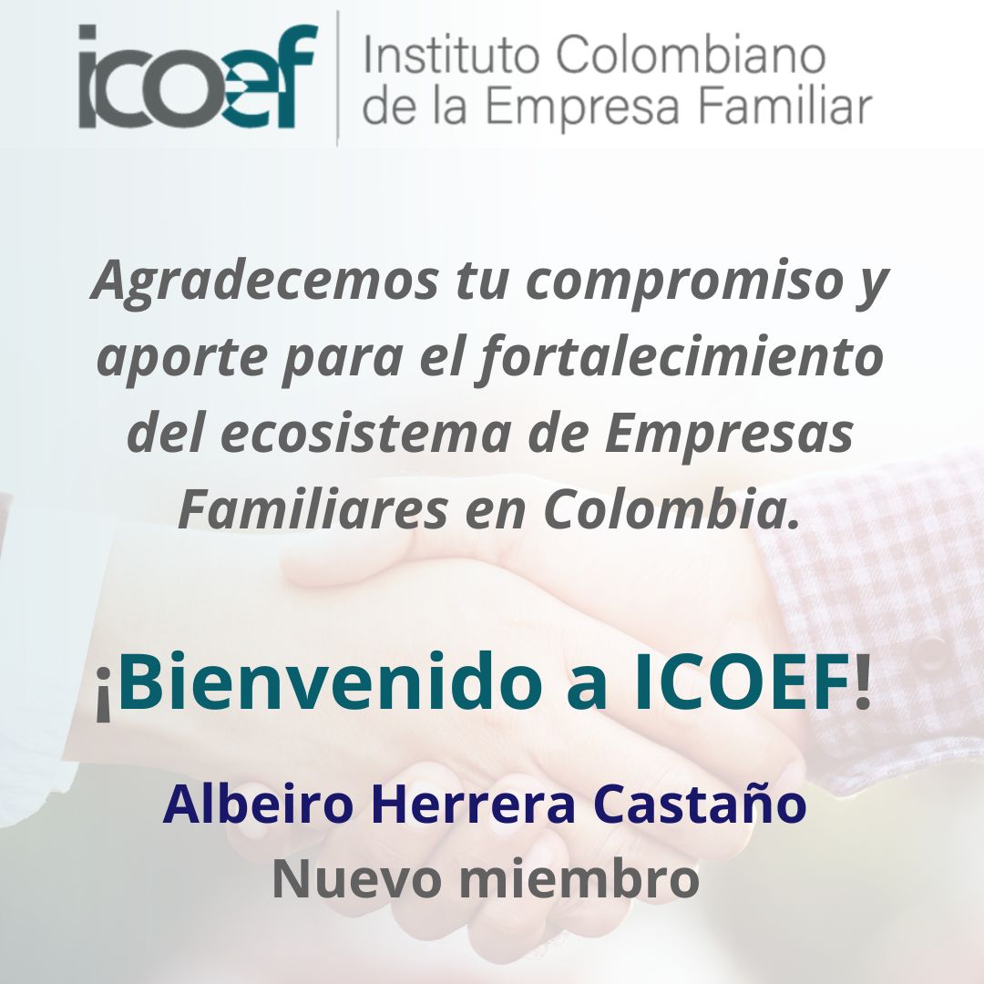 ICOEF1's tweet photo. ¡Bienvenido! Albeiro Herrera 👏🏻🤝🏻 al Instituto Colombiano de la Empresa Familiar - #ICOEF! Es muy grato para nosotros que hagas parte del subsistema de Consultores y otros profesionales para trabajar por el fortalecimiento del ecosistema de las #EmpresasFamiliaresenColombia! https://t.co/J3vGUoHkfB
