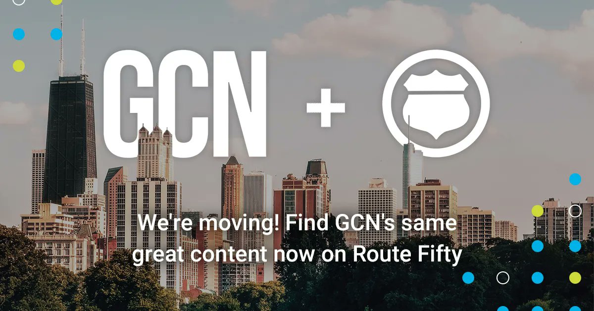 Starting in July, find GCN's tech coverage over at @RouteFifty. Be sure to check out the site and subscribe to the newsletter: buff.ly/45BdKr4
