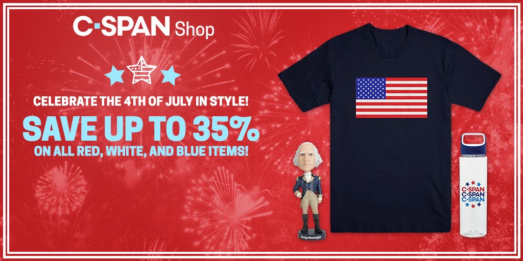 cspan's tweet photo. Jumpstart Your Fourth of July Weekend by Saving Up to 35% on C-SPAN Gear! https://t.co/ZhjK6DkeiZ https://t.co/sab2urrkWS