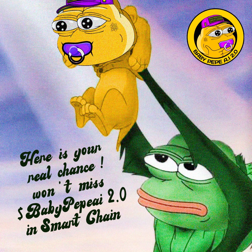 🚀🔥 If you missed out on Pepe and Pepe 2.0, don't worry, fam! This is your real chance to hop on this incredible journey! 🌟💪 #MemeRevolution #BabyPepeAI2 #Binance📷 #BSC #Pepe #Pepe2 #CryptoCommunity #Memecoin #WallStreetBets #Pinksale #Fairlaunch #Crypto #Cryptocurrency