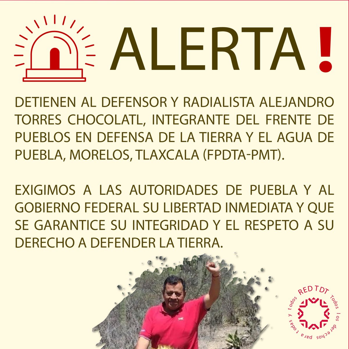 Red TDT (@redtdt) on Twitter photo 🚨Manifestamos nuestra preocupación ante la detención del defensor Alejandro Torres Chocolatl, en Santa María Zacatepec, Puebla
Exigimos su libertad inmediata: <a href="/Gob_Puebla/">Gobierno de Puebla</a> <a href="/FiscaliaPuebla/">FGE Puebla</a> <a href="/Mecanismo_MX/">Mecanismo de Protección Federal</a>
@GobiernoMx <a href="/CNDH/">CNDH en México</a> <a href="/LuisaAlcalde/">Luisa Alcalde</a> <a href="/A_Encinas_R/">Alejandro Encinas</a>
<a href="/eipdh/">Enrique Irazoque</a> <a href="/ONUDHmexico/">ONU-DH México</a> <a href="/CMecanismo/">ConsejoMecanismo</a> 🚨Manifestamos nuestra preocupación ante la detención del defensor Alejandro Torres Chocolatl, en Santa María Zacatepec, Puebla
Exigimos su libertad inmediata: <a href="/Gob_Puebla/">Gobierno de Puebla</a> <a href="/FiscaliaPuebla/">FGE Puebla</a> <a href="/Mecanismo_MX/">Mecanismo de Protección Federal</a>
@GobiernoMx <a href="/CNDH/">CNDH en México</a> <a href="/LuisaAlcalde/">Luisa Alcalde</a> <a href="/A_Encinas_R/">Alejandro Encinas</a>
<a href="/eipdh/">Enrique Irazoque</a> <a href="/ONUDHmexico/">ONU-DH México</a> <a href="/CMecanismo/">ConsejoMecanismo</a>