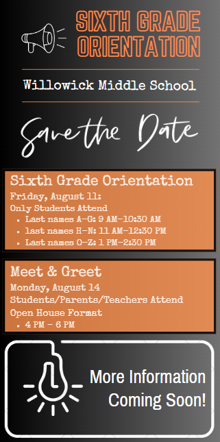 Check out our Sixth Grade Orientation and Sixth Grade Families Meet and Greet date information.