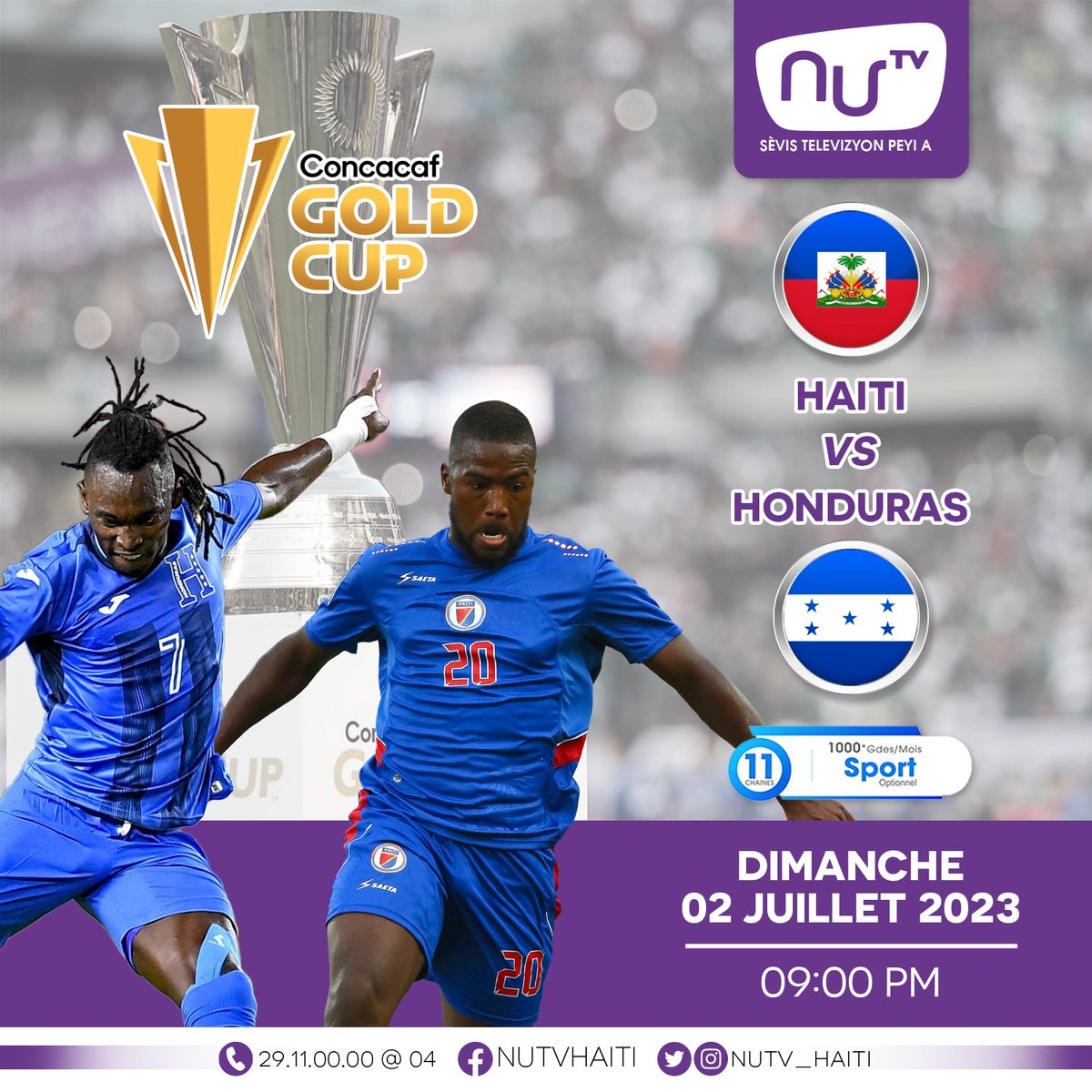 nutv_haiti's tweet photo. 📌 Rendez-vous sur NUtv 🗓️ ce dimanche 02 juillet ⏰ à 21h00 pour ce match décisif dans la course pour la qualification en quart de final 🔥
Honduras 🆚 Haïti
📺chaîne 614
🏆⚽️#GoldCup #GoldCup2023 #Nutv #NutvHaiti #Ayiti #WatchOnNutv #Football #SevisTelevizyonPeyiA🌎🇭🇹 https://t.co/Y2ZTmOsAXn