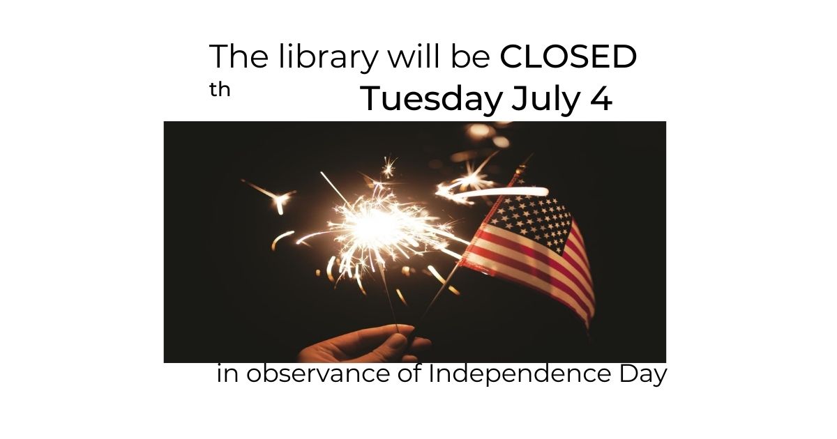 so_library's tweet photo. The library will closed tomorrow July 4th in observance of Independence Day. https://t.co/DE5tLGUNo0
