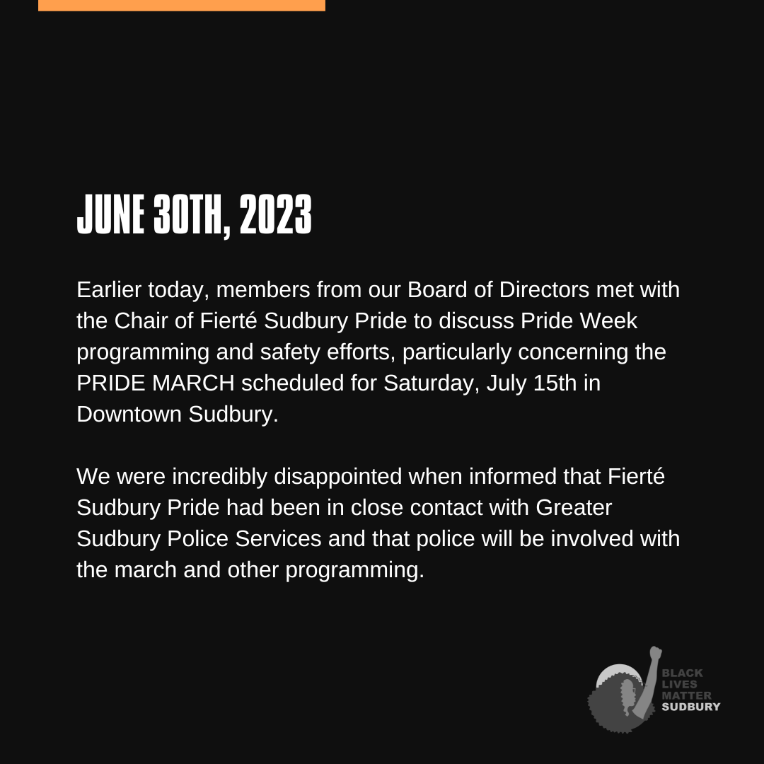 blmsudbury's tweet photo. We call for @Sudbury_Pride  to decenter police within their programming and to acknowledge their harmful actions.

PDF version of the statement can be found here:
https://t.co/qfWoyyMMK7 https://t.co/9uiTQ4SmEA