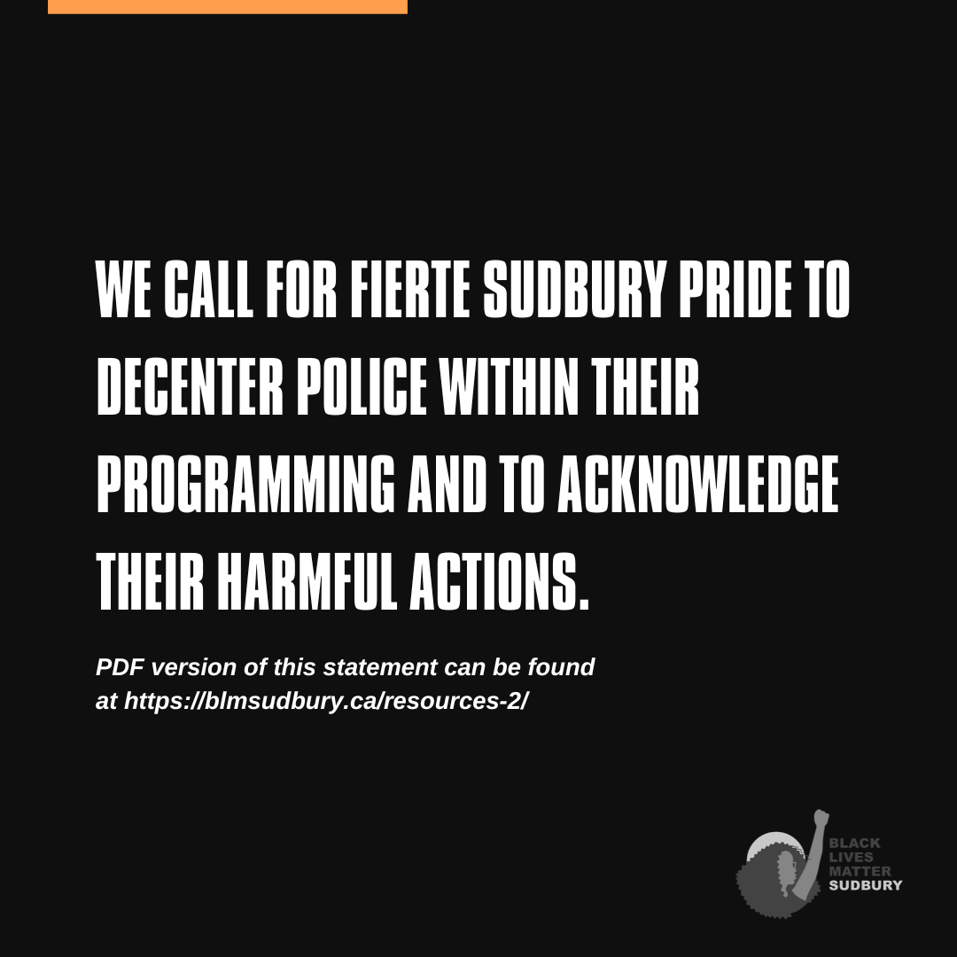 blmsudbury's tweet photo. We call for @Sudbury_Pride  to decenter police within their programming and to acknowledge their harmful actions.

PDF version of the statement can be found here:
https://t.co/qfWoyyMMK7 https://t.co/9uiTQ4SmEA