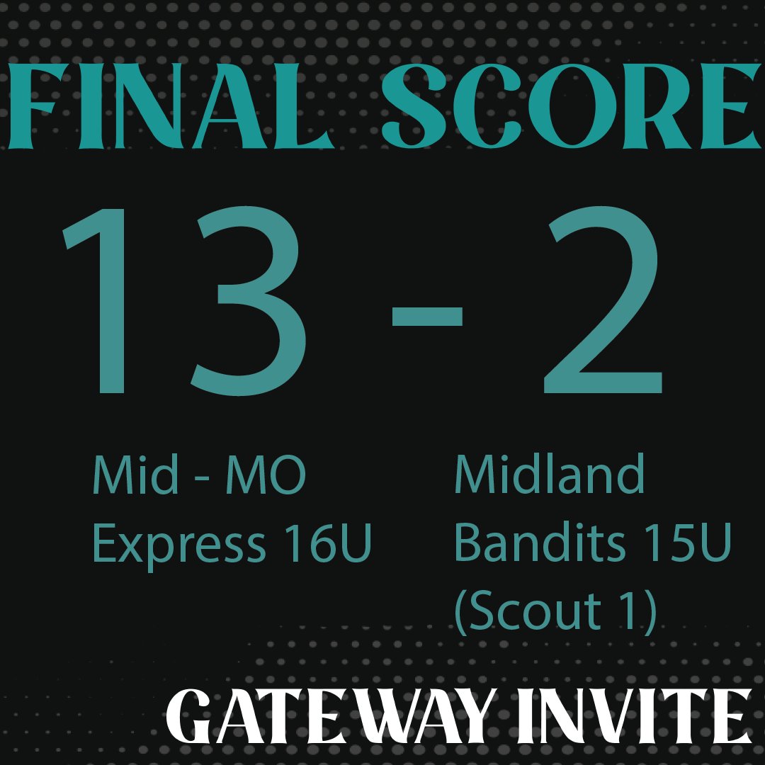 Mid - MO Express 16U takes the win 13-2 against Midland Bandits 15U (Scout 1) in the #GatewayInvite. #play9withus @MidMoExpress16U @MidlandBandits