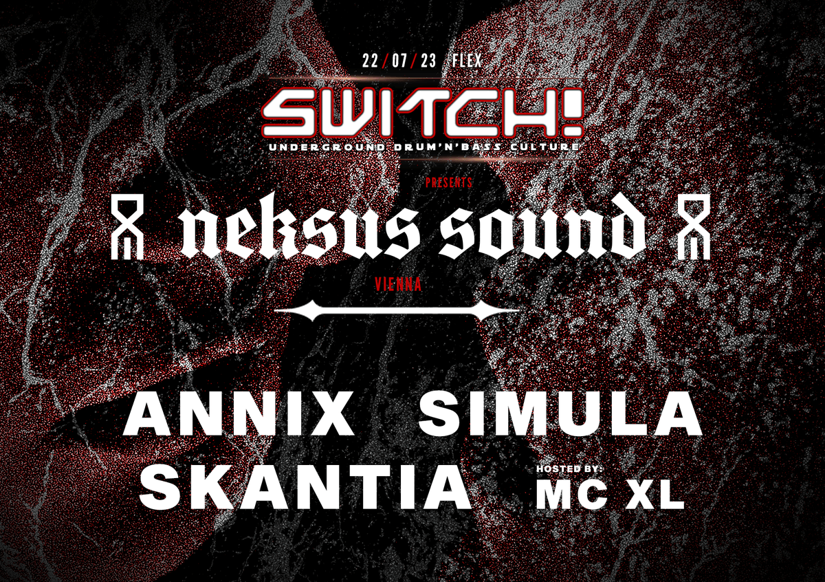 Limited pre-sale tickets for @NeksusSound Vienna featuring @Annix_UK, @SimulaDNB, @skantiauk and @MC_XL are available now! 💥 cooltix.at/event/649c5013… #switch #neksussound #vienna #annix #simula #skantia #xlmc #drumandbass #drumnbass #dnb #rave #clubnight #flex #austria