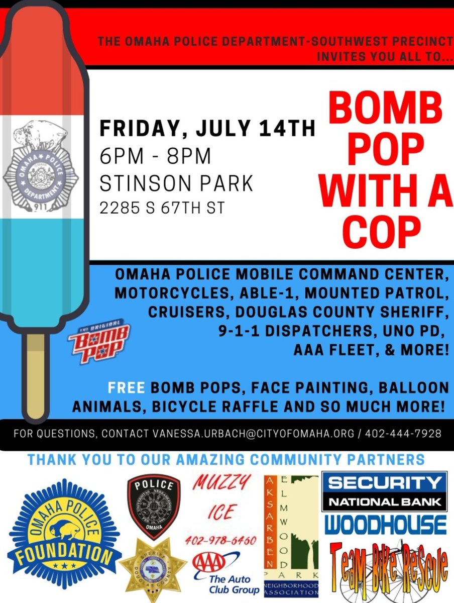 NotOPDVanessa's tweet image. SAVE THE DATE
2 weeks away!

#BombPopWithACop
July 14
6pm-8pm
Stinson Park

FREE family fun!
#OmahaPolice helicopter, cruisers, motorcycles, mobile command center, horses, &amp;amp; more!

@DCSheriffNE, @UNODPS, @DCNE911, @AAANebraska, @SecurityNatlBnk, @DHSgov Team Bike Rescue &amp;amp; MORE!