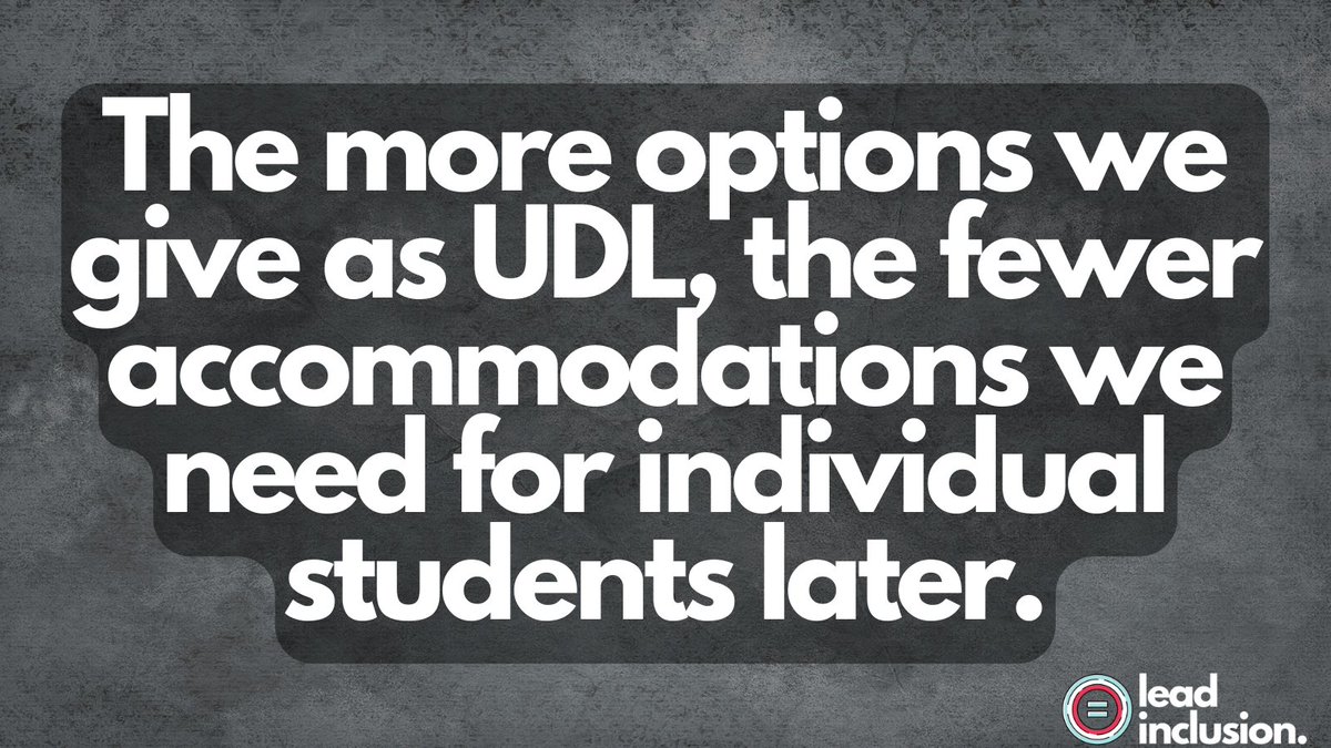 🌟 The more options we give as universal design for learning, the fewer #accommodations we need for individual #students later. #LeadInclusion #EdLeaders #Teachers #UDL #SBLchat #TG2Chat