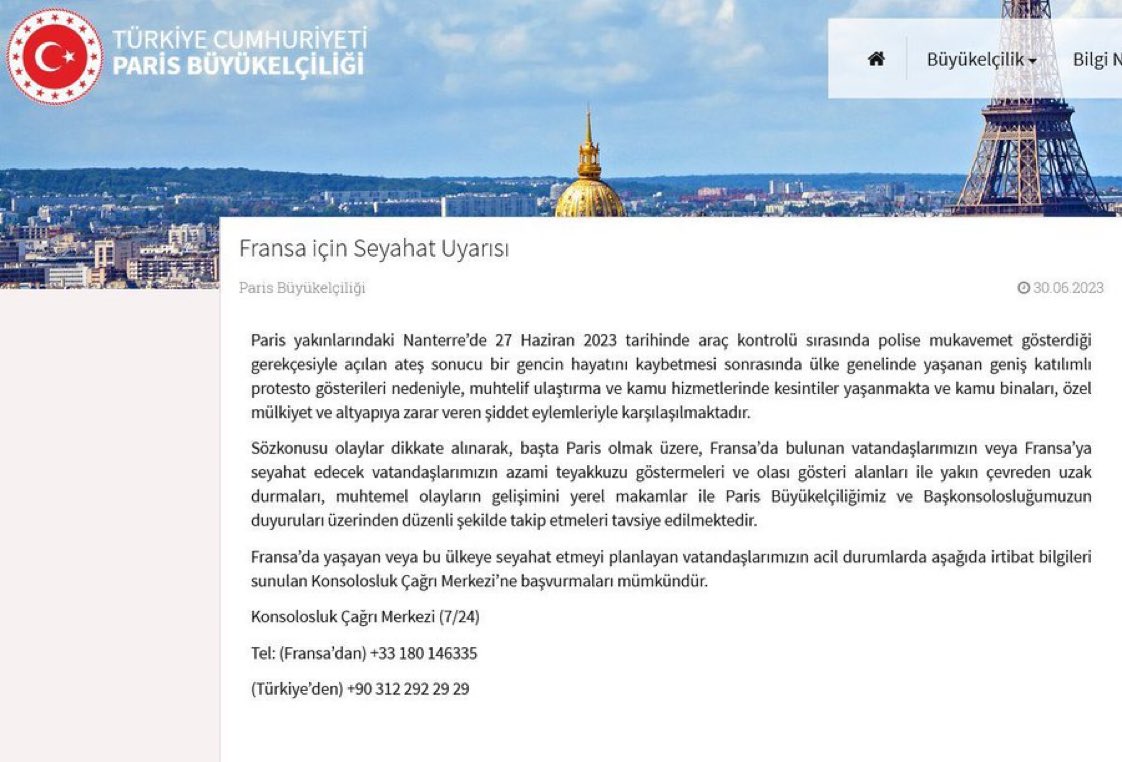 🚨🇹🇷🇫🇷 Türkiye'nin Paris Büyükelçiliği, meydana gelen iç karışıklık sebebiyle Fransa için seyahat uyarısı yayımladı.