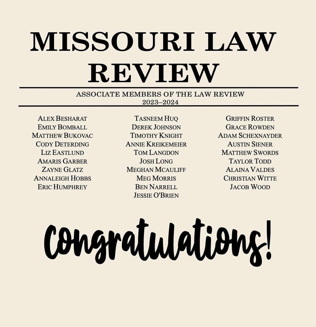 The Missouri Law Review is proud to announce the 2023-2024 Associate Member Class.  Please join us in congratulating these new associate members as well as the new associate members of JDR and BETR.   #law #lawreview #lawschool #legalscholarship