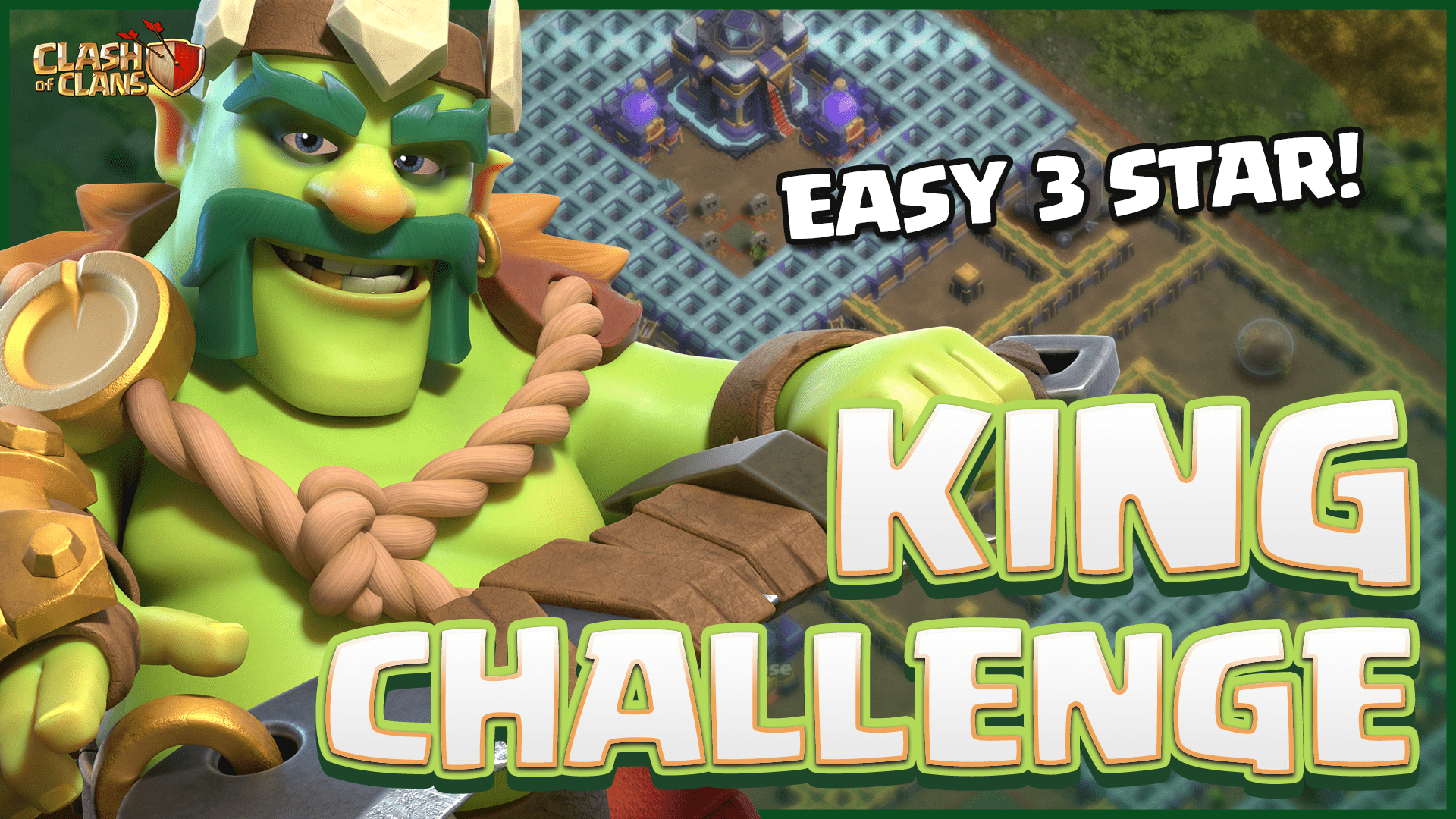 Easily 3 Star the Goblin King Challenge (Clash of Clans