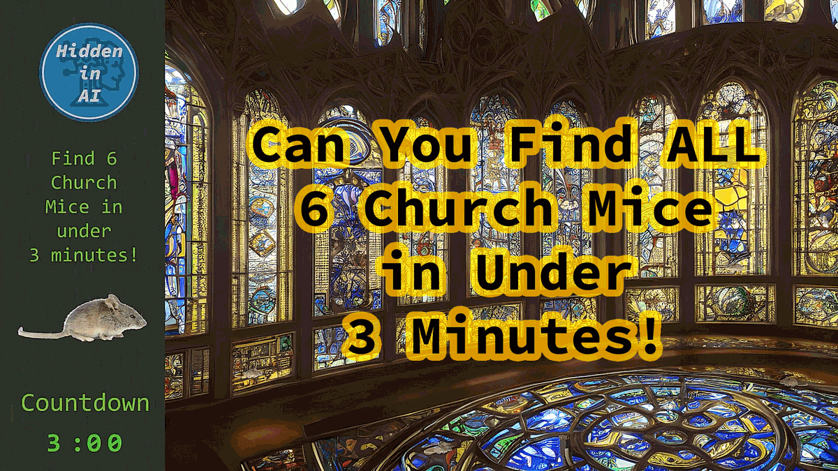 HiddenInAI's tweet image. Can You Find All 6 Church Mice in Under 3 Minutes!
Play the game now!
youtu.be/y5-SVADmYmk

#hiddenobject
#hiddenobjects
#hiddenobjectgame
#churchmice
#findmice
#aiimage
#aiimages
#videogame
#challenge 
#challenging 
#ChallengeAccepted
