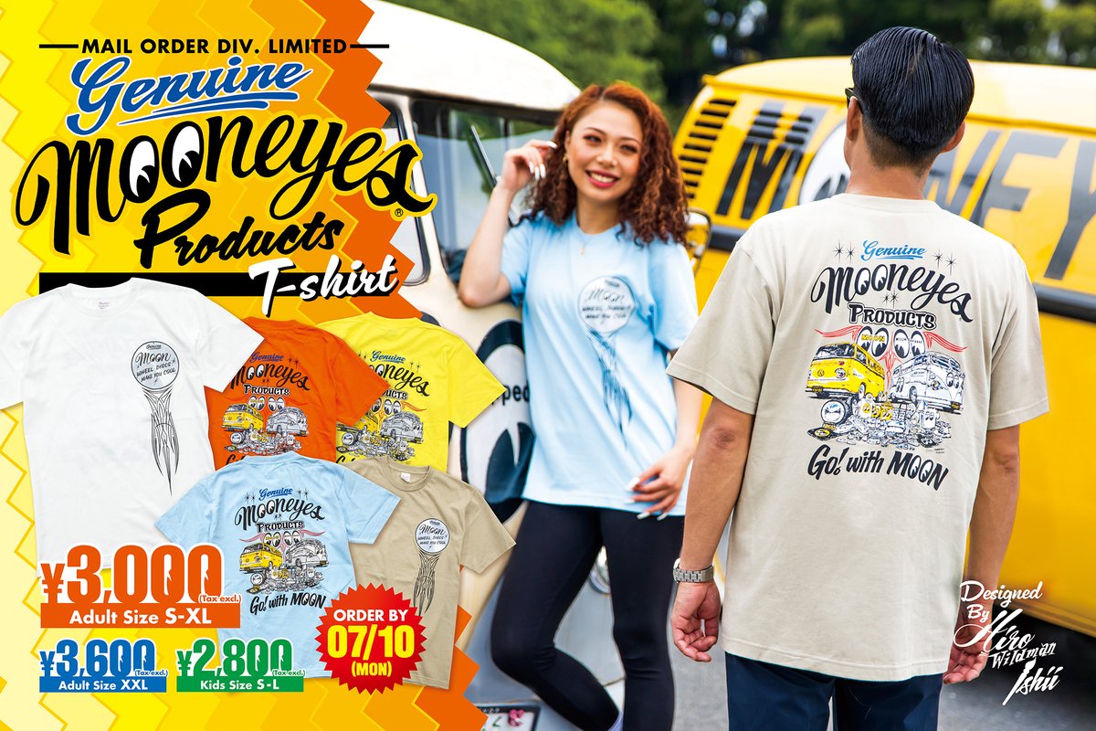【Online Shop Exclusive】
Genuine MOONEYES Products T-shirt

The back style of the t-shirt is iconic MOONEYES Yellow 1974 VW Type-II and MOON Equipped 1960, and it is a rare design of MOONEYES and MOON Equipped combined in one.

Order Now!!
mooneyes.jp/product-list?k…
