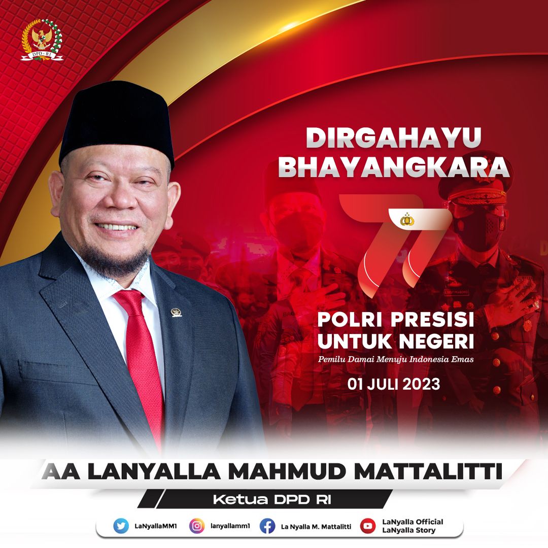 LaNyallaMM1's tweet photo. Selamat Hari Bhayangkara Ke-77 Tahun
01 Juli 2023

Polri Presisi Untuk Negeri
"Pemilu Damai Menuju Indonesia Maju"

#LaNyalla #dpdri #ketuadpdri #haribhayangkara #haribhayangkara77 https://t.co/U0lvNxspDp
