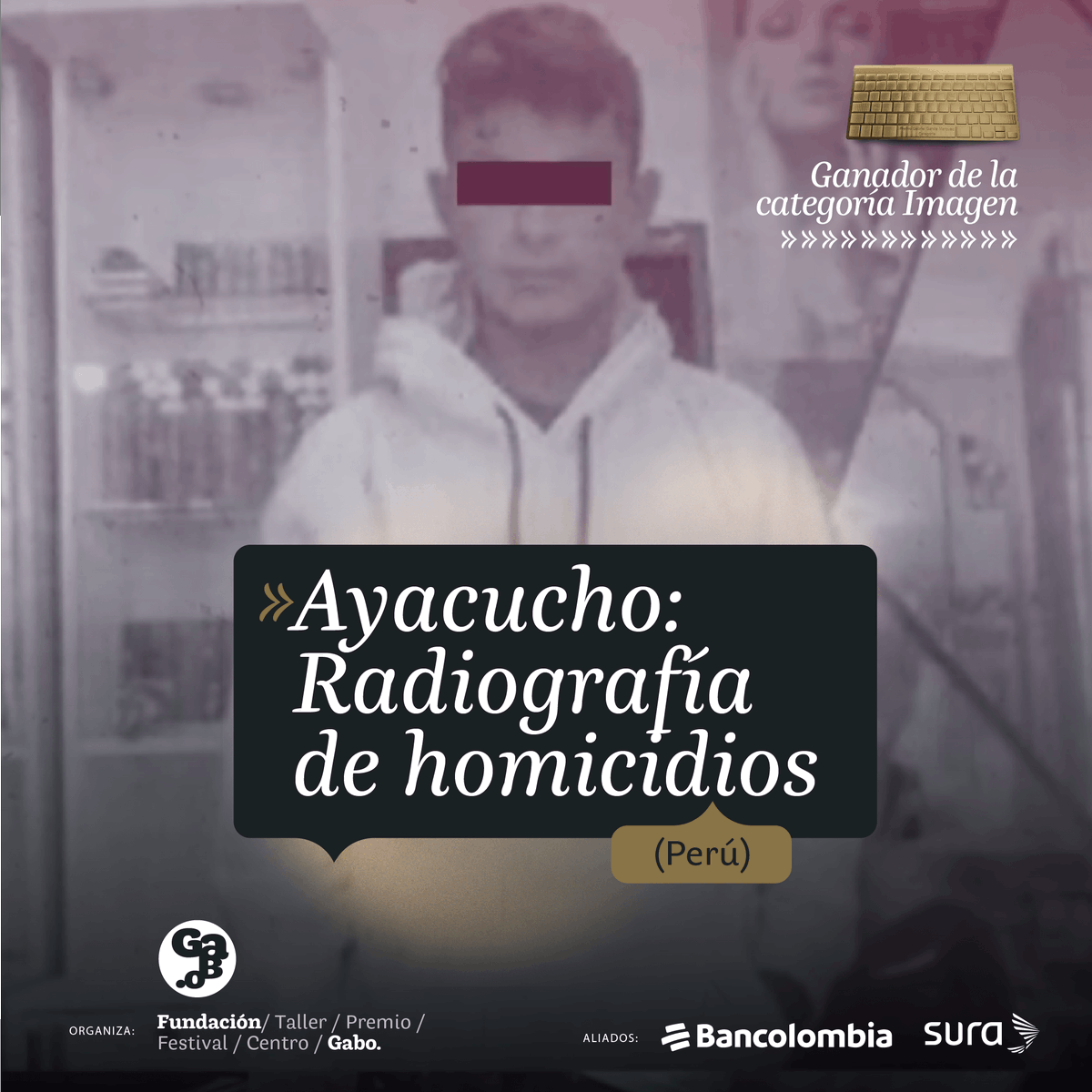 FundacionGabo's tweet photo. 🏆 #ATENCIÓN El ganador en la categoría Imagen del #PremioGabo🏆 2023 es: 

”Ayacucho: Radiografía de homicidios”, de @IDL_R🇵🇪

¡FELICIDADES!  🎊 👉🏾  https://t.co/EklTnXA1zP https://t.co/wSaTG7iDQr