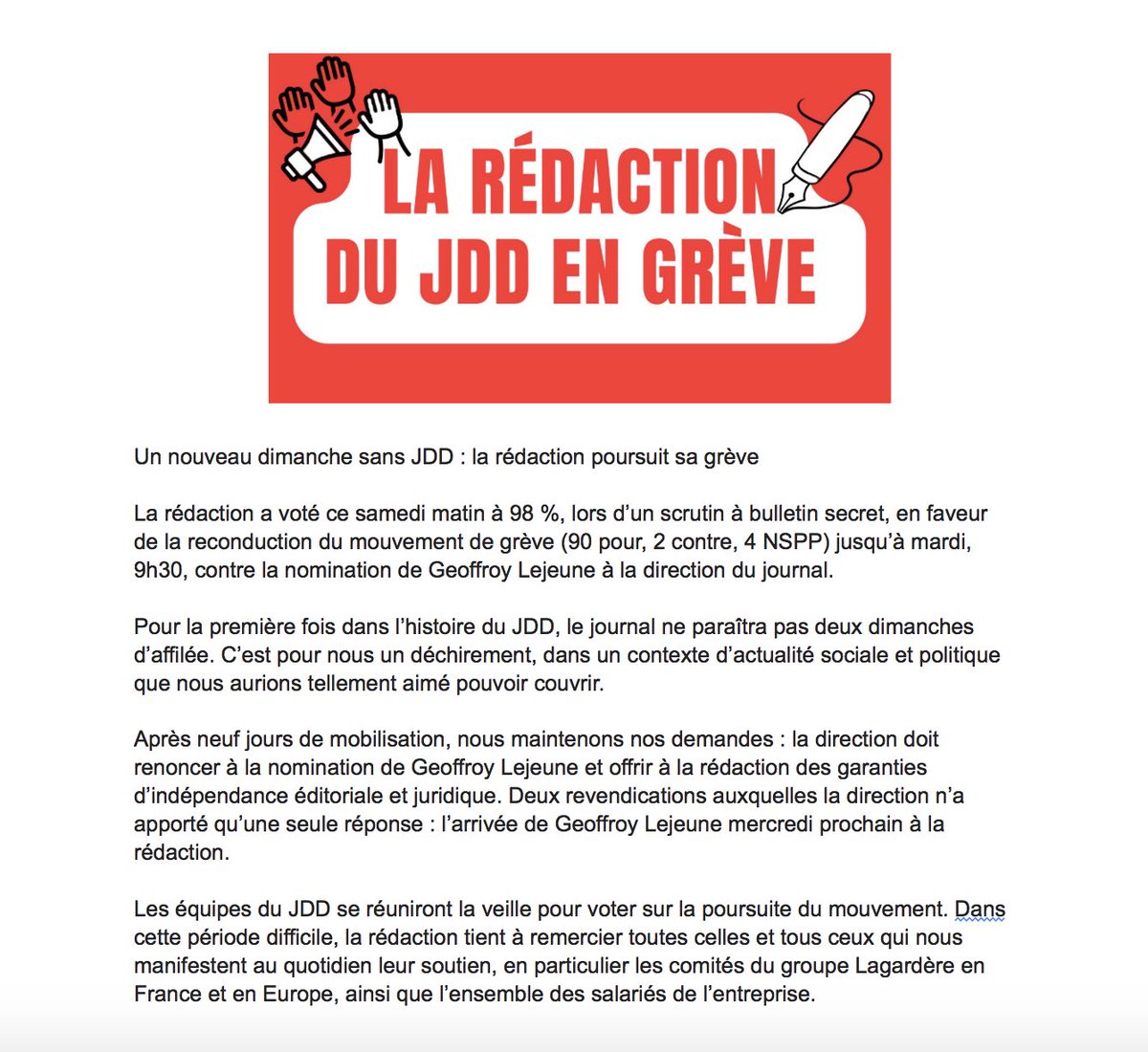 Un nouveau dimanche sans JDD : la rédaction poursuit sa grève 

La rédaction a voté ce matin à 98% en faveur de la reconduction du mouvement. Pour la première fois le journal ne paraîtra pas deux dimanches d’affilée. ⤵️