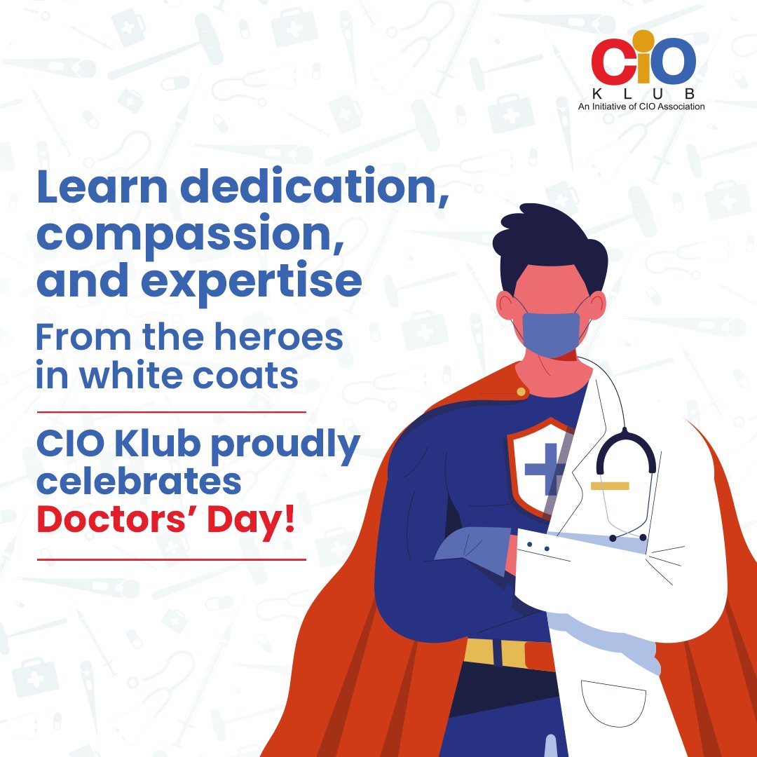 Learn from the best. Celebrate the best. On this Doctors Day, CIO Klub proudly honors the dedication, compassion, and expertise of the heroes in white coats. Your unwavering commitment to healing and caring for others inspires us all. Happy Doctors Day! 

#CIOKlub #DoctorsDay