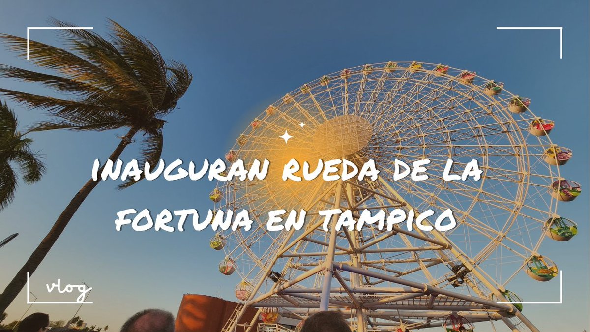 Ya está disponible el video de la inauguración de la rueda de la fortuna en #Tampico amigos!! #YouTube : Edjoy Family 
#tampicomadero #Tamaulipas #Mexico #vlog